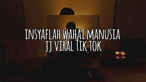 Dj Insyaflah Wahai Manusia Jj Tik Tok Viral Youtube