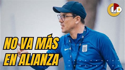 Alianza Lima Tras Perder La Final En Matute Mauricio Larriera Dejó De