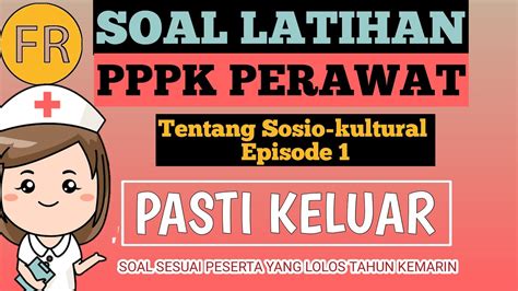 Episode Soal Tentang Sosio Kultural Pppk Perawat Youtube