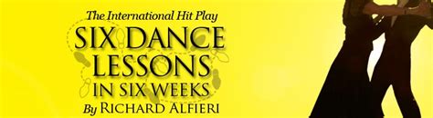 Six Dance Lessons In Six Weeks by Richard Alfieri - The Play