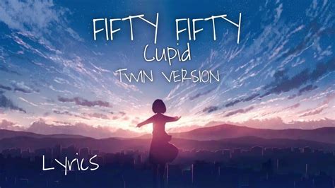 Fifty Fifty Cupid Twin Version Lyrics Youtube