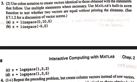 Solved Use Colon Notation To Create Vectors Identical Chegg