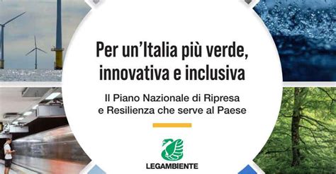 Recovery Plan Ecco Il Pnrr Di Legambiente Legambiente