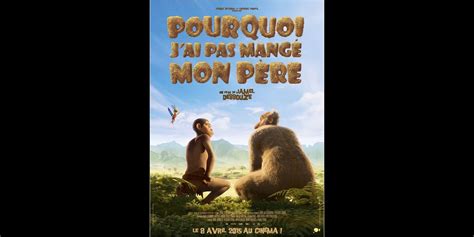 Photo Affiche du film Pourquoi j ai pas mangé mon père Purepeople