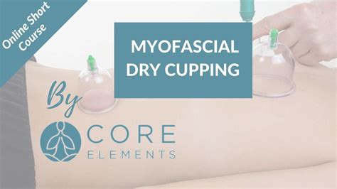 Dry Cupping Core Elements