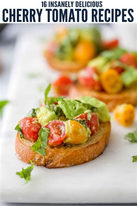 16 Insanely Good Cherry Tomato Recipes L Joyful Healthy Eats