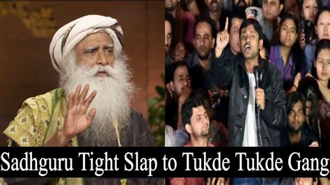 Reply To Bharat Tere Tukde Honge Sadhguru Views On Tukde Gang Youtube