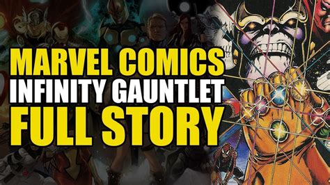 Marvels Infinity Gauntlet Full Story YouTube