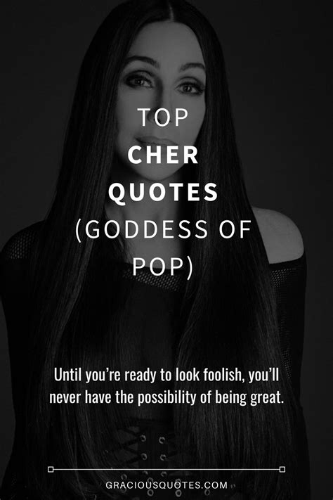 49 Inspiring Cher Quotes To Brighten Your Day