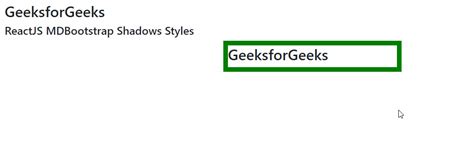 Reactjs Mdbootstrap Shadows Styles Geeksforgeeks