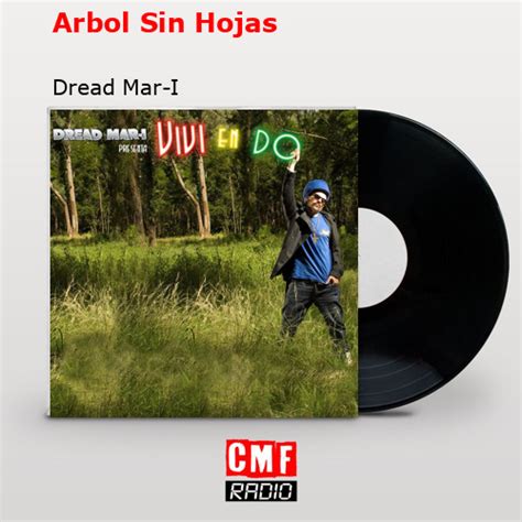 La historia y el significado de la canción Arbol Sin Hojas Dread Mar I