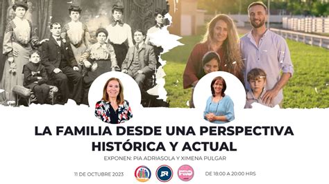 La Familia Desde Una Perspectiva Histórica Y Actual Miércoles 11 A Las 1800 Hrs