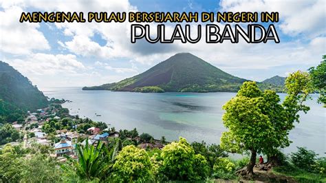 Tempat Pengasingan Bung Hatta Pulau Banda YouTube