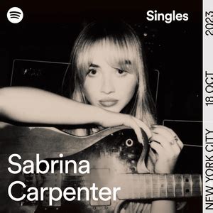 Sabrina Carpenter - Spotify Singles Lyrics and Tracklist | Genius