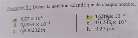 Exercice Donne La Notation Scientifique De Chaque Nombre Bonjour