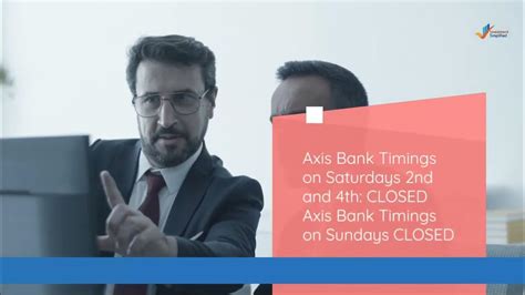 Axis Bank Timings What Are Axis Bank Business Hours And Lunch Timings