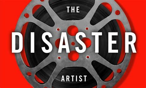 Book Review: "The Disaster Artist" - Critic Speak