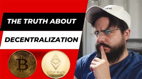 The Truth About Decentralization What Is Decentralization Youtube