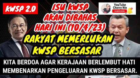 ISU KWSP AKAN DIBAHAS HARI INI KITA BERDOA AGAR KERAJAAN LEMBUT HATI