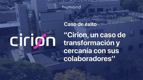 Transformación Digital De Cirion Technologies Con Humand Youtube