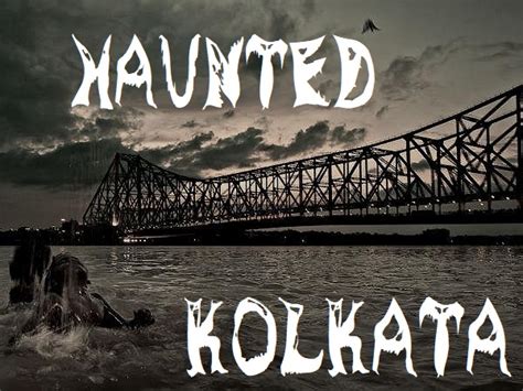 Top 10 Haunted Places In Kolkata Trust Hundred