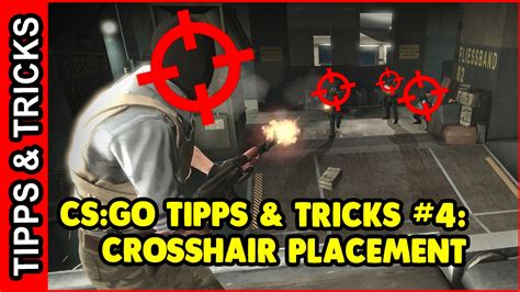 Cs Go Tipps Tricks Serie Teil Crosshair Placement Deutsch Youtube