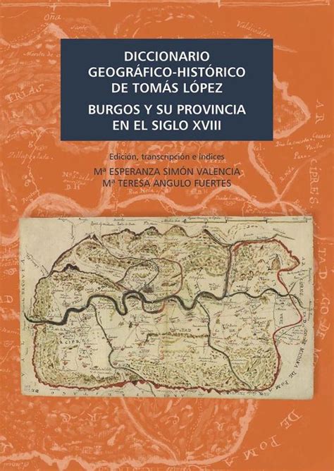 Diccionario Geografico Historico De Tomas Lopez Vv Aa Casa Del Libro