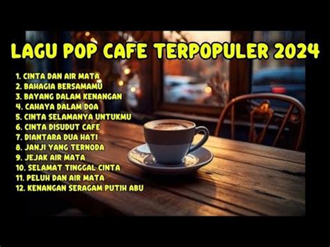 LAGU POP TERBARU 2025 LAGU POP CAFE SUARA MERDU LAGU POP MELAYU