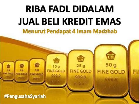 Riba Fadl Dalam Jual Beli Emas Secara Kredit PortalInvestasi