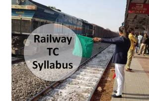 Railway Tc Syllabus Check Railway Ticket Collector Latest Exam