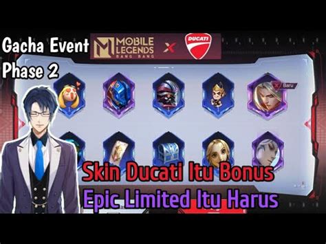 Gacha Event MLBB X Ducati Phase 2 Drop Ratenya Kali Ini Gacor Parahh