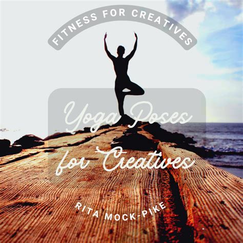 Yoga Poses for Creatives - Fitness for Creatives