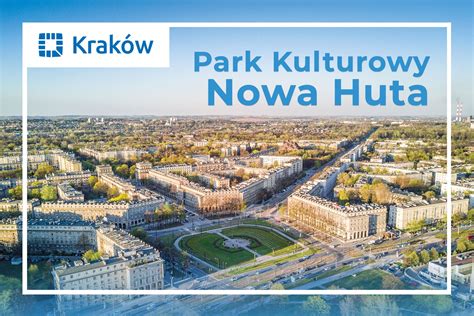 Konsultacje społeczne Park Kulturowy Nowa Huta