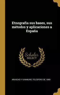 Libro Etnograf A Sus Bases Sus M Todos Y Aplicaciones A Envío gratis