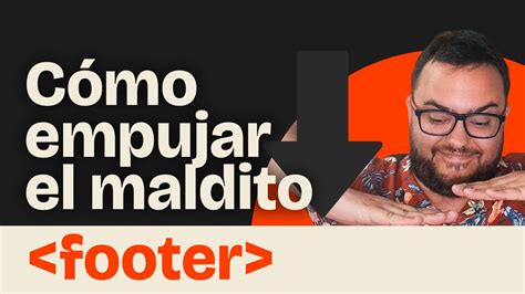 C Mo Empujar El Footer Para Abajo Html Css Youtube