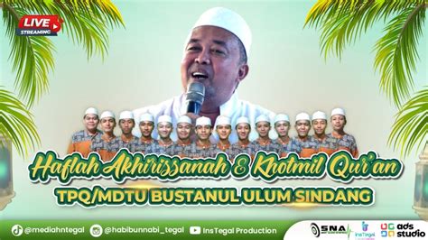 Haflah Akhirissanah Khotmil Qur An Tpq Mdtu Bustanul Ulum Sindang