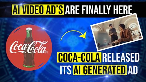 Coca Cola Has Released Ai Commercial For The First Time Ai Revolution