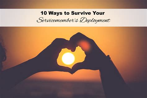 10 Ways To Survive Your Service Member’s First Deployment Kristine Speaks