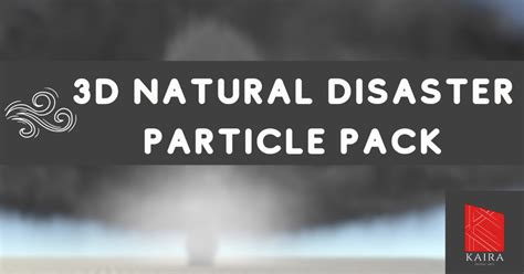 3d Natural Disaster Particle Pack Environment Unity Asset Store