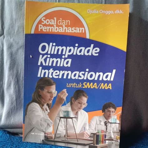 Jual Soal Dan Pembahasan Olimpiade Kimia Internasional Untuk Sma Ma