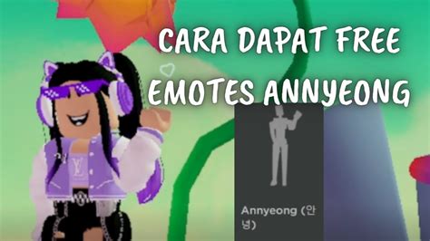 ANNYEONG GRATIS DI ROBLOX INI DIA CARA DAPAT EMOTE GRATIS DI ROBLOX