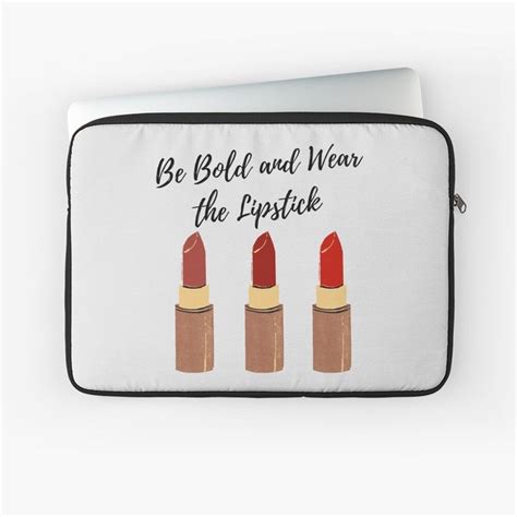 three lipsticks with the words be bold and wear the lipstick on them ...