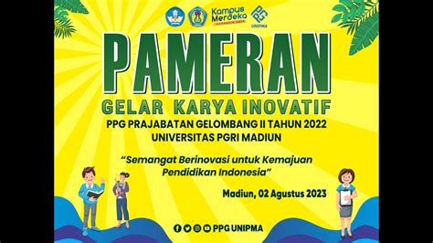 Pameran Gelar Karya Inovatif Ppg Prajabatan Gel Ii Thn Youtube