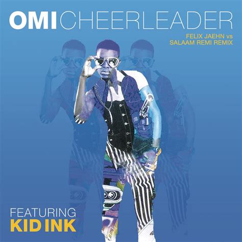 ‎Cheerleader (feat. Kid Ink) [Felix Jaehn vs Salaam Remi Remix ...