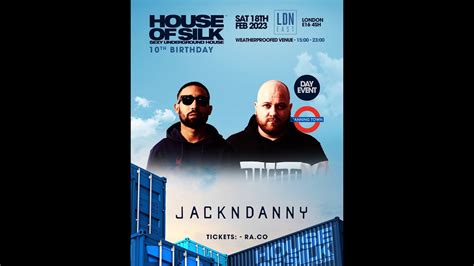 Jack N Danny Live House Of Silk Th Birthday Sat Th Feb