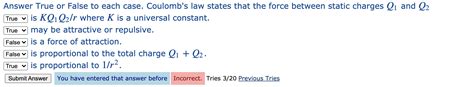 Solved Answer True Or False To Each Case Coulomb S Law