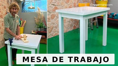 Mesa De Trabajo Bricomaniatv Os Detalla C Mo Hacerla Youtube