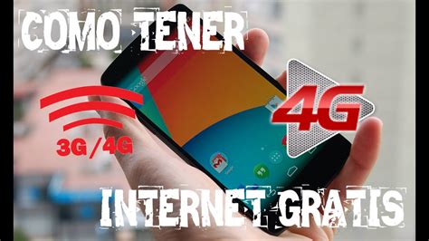 Como Tener Internet Gratis Para Android 3G Y 4G 2014 2015 FACIIL