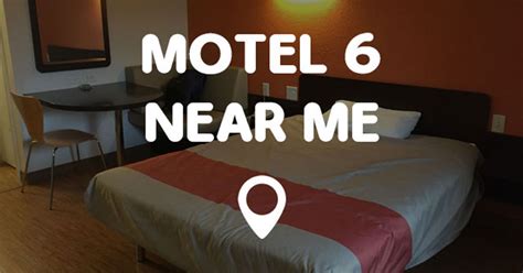 MOTEL 6 NEAR ME - Points Near Me