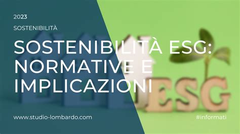 Le Nuove Normative Di Sostenibilit Esg Per Le Aziende Guida E